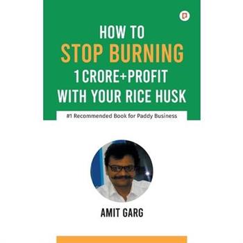 How to Stop Burning 1 Crore＋Profit with Your Rice Husk