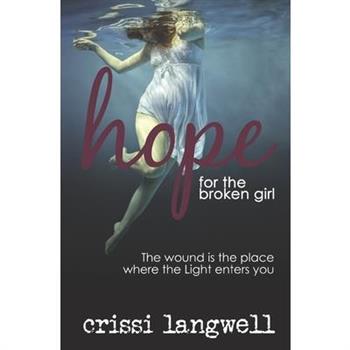 Hope for the Broken Girl