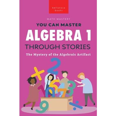 Algebra 1 Through Stories
