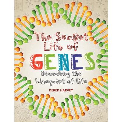 The Secret Life of Genes