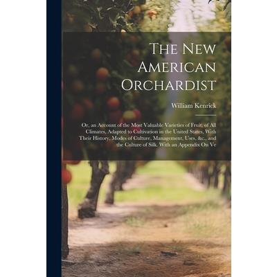 The New American Orchardist