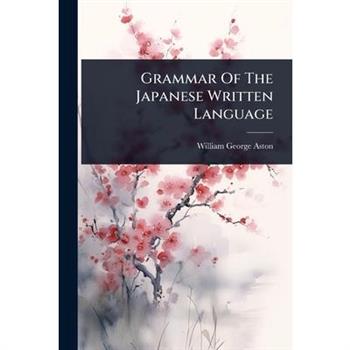 Grammar Of The Japanese Written Language