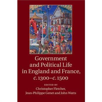 Government and Political Life in England and France, c.1300-c.1500