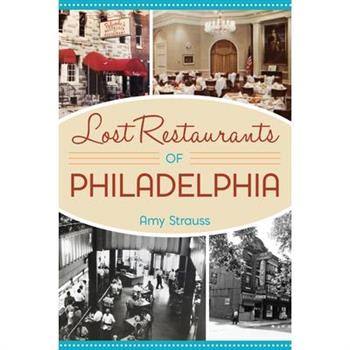 Lost Restaurants of Philadelphia