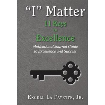 I Matter: 11 Keys to Excellence, 2