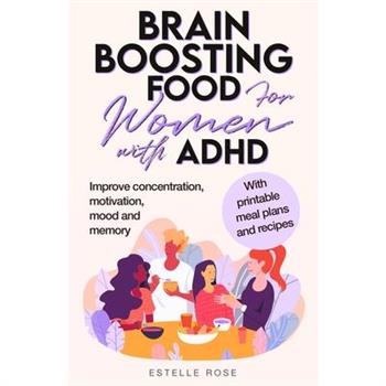 Brain Boosting Food for Women with ADHD