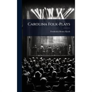 Carolina Folk-Plays