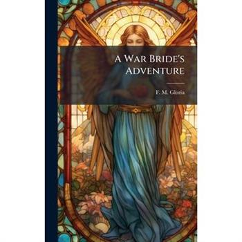 A War Bride's Adventure