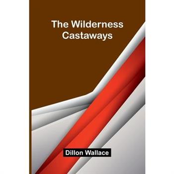 The Wilderness Castaways