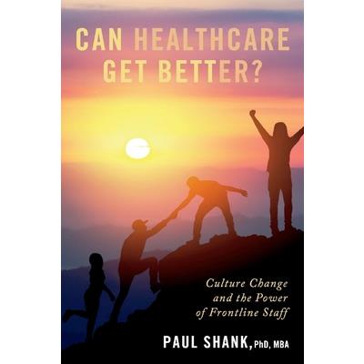 Can Healthcare Get Better?