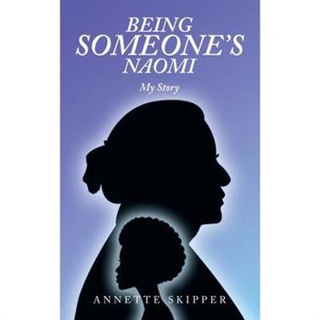 Being Someone’s Naomi