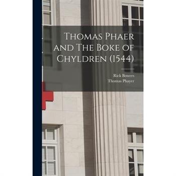 Thomas Phaer and The Boke of Chyldren (1544)