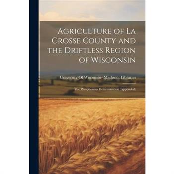 Agriculture of La Crosse County and the Driftless Region of Wisconsin