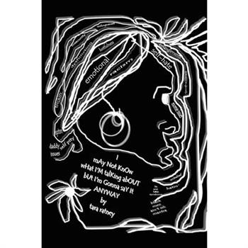 I May Not Know What I Talking About but I Gonna Say It Anyway