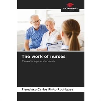 The work of nurses