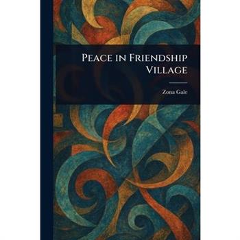 Peace in Friendship Village