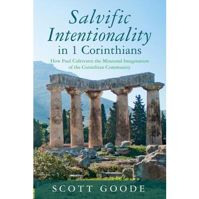 Salvific Intentionality in 1 Corinthians