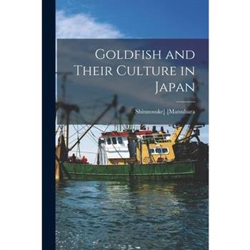 Goldfish and Their Culture in Japan
