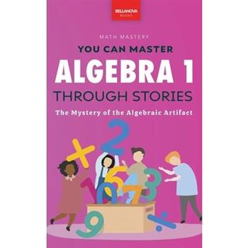 Algebra 1 Through Stories