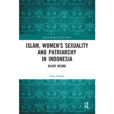 Islam, Women's Sexuality and Patriarchy in Indonesia