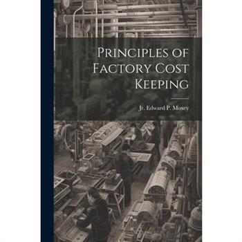 Principles of Factory Cost Keeping