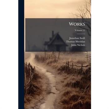 Works, Volume 11...