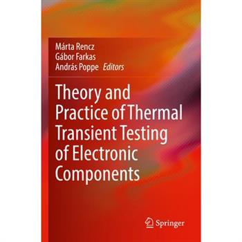 Theory and Practice of Thermal Transient Testing of Electronic Components