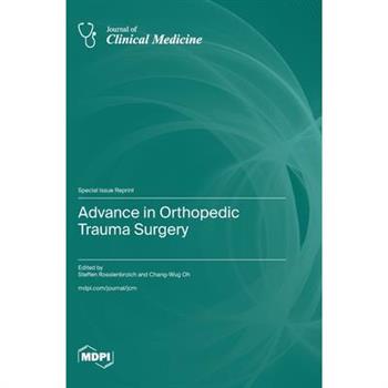 Advance in Orthopedic Trauma Surgery