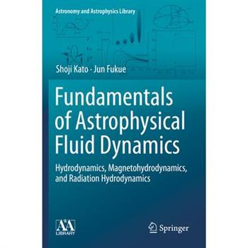 Fundamentals of Astrophysical Fluid Dynamics