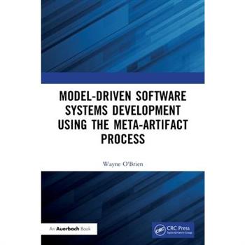Model-Driven Software Systems Development Using the Meta-Artifact Process
