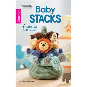 Baby Stacks--6 Easy Toys to Crochet!