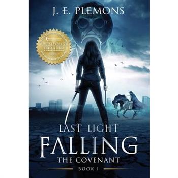 Last Light Falling - The Covenant, Book I