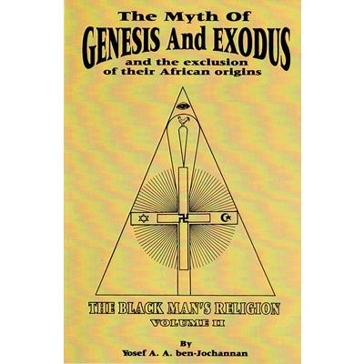 The Myth of Genesis and Exodus and the Exclusion of Their African Origins