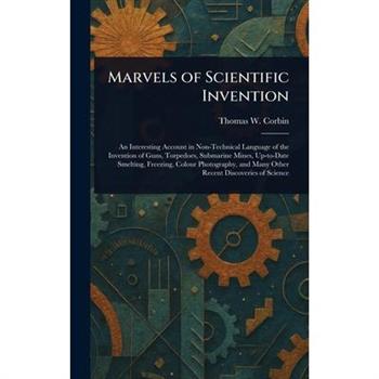 Marvels of Scientific Invention