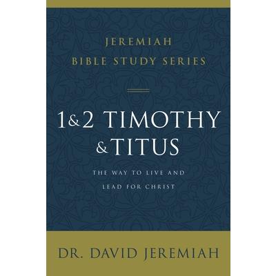 1 and 2 Timothy and Titus