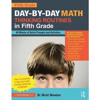 Day-By-Day Math Thinking Routines in Fifth Grade40 Weeks of Quick Prompts and Activities