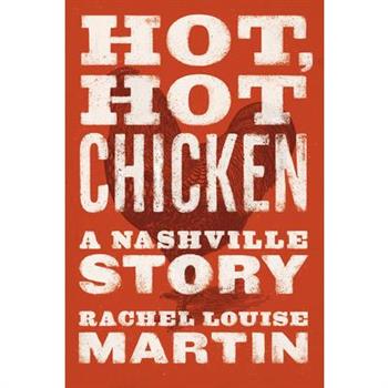 Hot, Hot Chicken