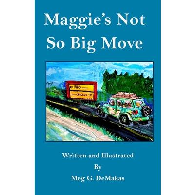 Maggie’s Not So Big Move
