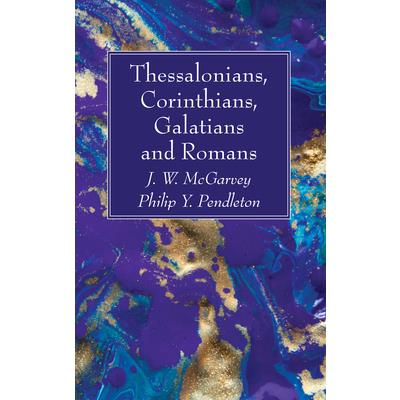 Thessalonians, Corinthians, Galatians and Romans