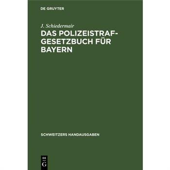 Das Polizeistrafgesetzbuch f羹r Bayern