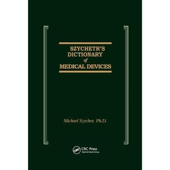 Szycher’s Dictionary of Medical Devices