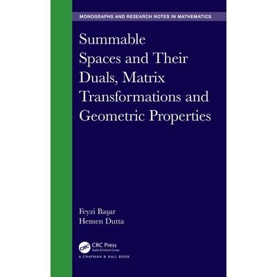 Summable Spaces and Their Duals Matrix Transformations and Geometric Properties