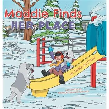 Maddie Finds Her Place