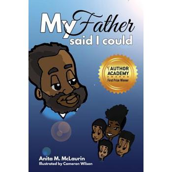 My Father Said I Could