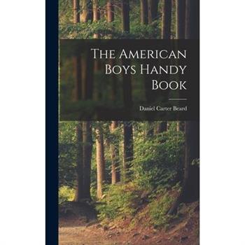 The American Boys Handy Book