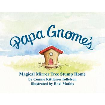 Papa Gnome’s Magical Mirror Tree Stump Home