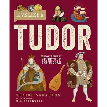 Live Like a Tudor