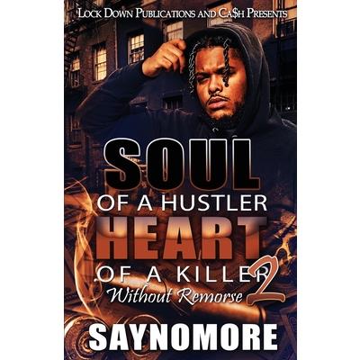 Soul of a Hustler, Heart of a Killer 2