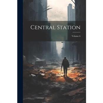 Central Station; Volume 6