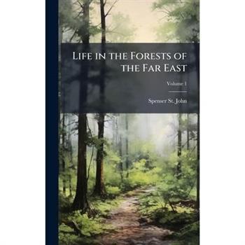 Life in the Forests of the Far East